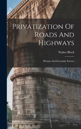 Cover image for Privatization Of Roads And Highways