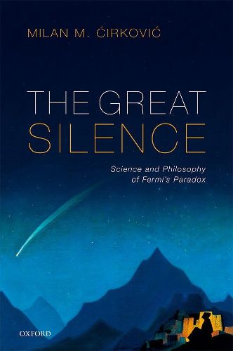 Cover image for The Great Silence: Science and Philosophy of Fermi's Paradox