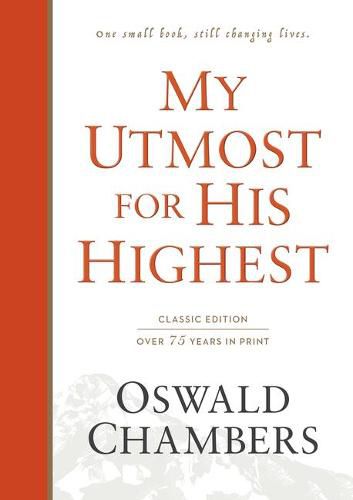 My Utmost for His Highest: Classic Language Hardcover