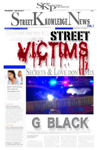 Street Victims: Secrets and Love Don't Mix