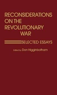 Cover image for Reconsiderations on the Revolutionary War: Selected Essays