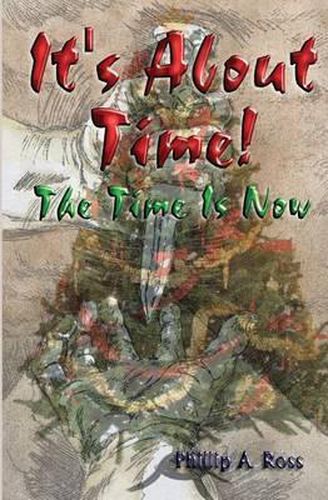 Cover image for It's About Time: And The Time Is Now