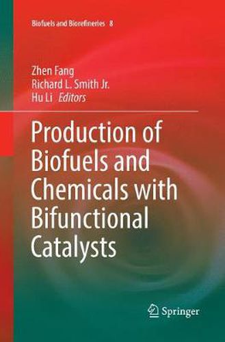 Production of Biofuels and Chemicals with Bifunctional Catalysts