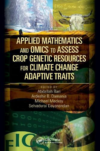 Cover image for Applied Mathematics and Omics to Assess Crop Genetic Resources for Climate Change Adaptive Traits