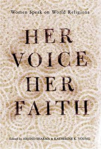 Cover image for Her Voice, Her Faith: Women Speak On World Religions