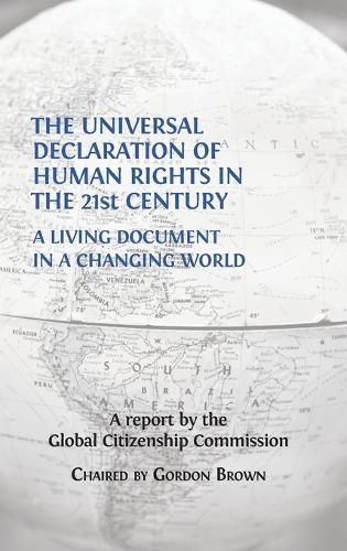 The Universal Declaration of Human Rights in the 21st Century: A Living Document in a Changing World