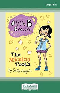 Cover image for The Missing Tooth: Billie B Brown 19