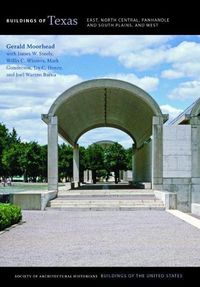 Cover image for Buildings of Texas: East, North Central, Panhandle and South Plains, and West