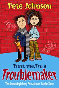 Cover image for Trust Me, I'm a Troublemaker