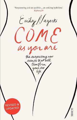 Come as You Are: the bestselling guide to the new science that will transform your sex life