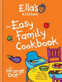 Cover image for Ella's Kitchen: The Easy Family Cookbook