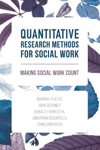 Cover image for Quantitative Research Methods for Social Work: Making Social Work Count