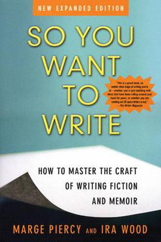 So You Want to Write (2nd Edition): How to Master the Craft of Writing Fiction and Memoir