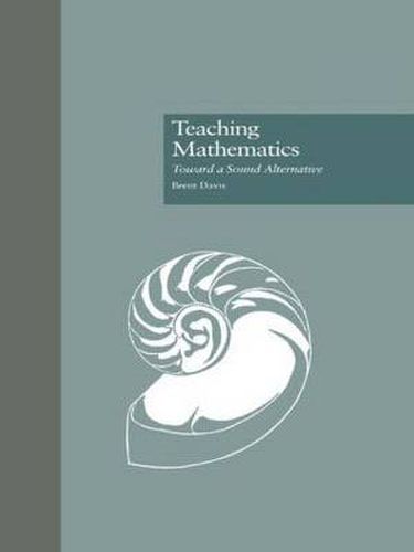 Cover image for Teaching Mathematics: Toward a Sound Alternative