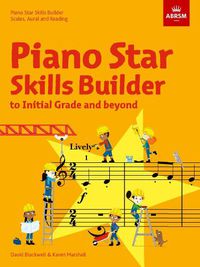 Cover image for Piano Star Skills Builder: Scales, Aural and Reading