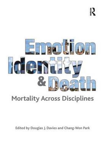 Cover image for Emotion, Identity and Death: Mortality Across Disciplines