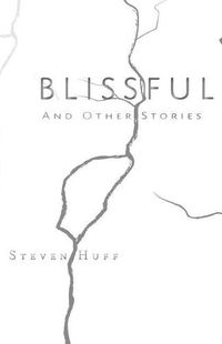 Cover image for Blissful: and Other Stories