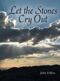 Cover image for Let the Stones Cry Out