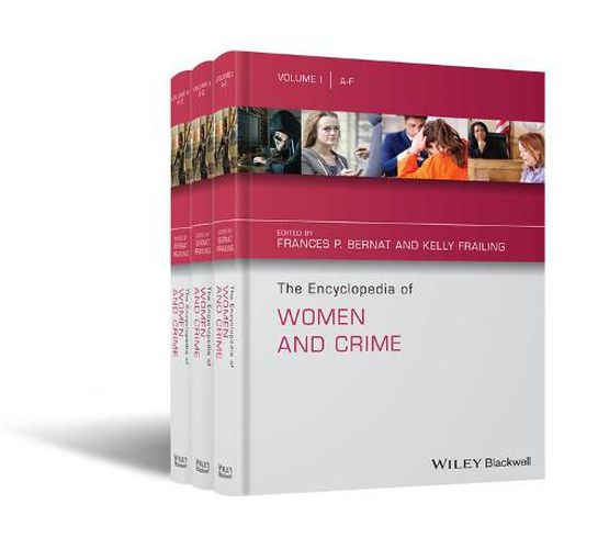 The Encyclopedia of Women and Crime: Set