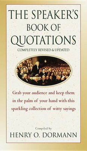 Cover image for The Speaker's Book of Quotations, Completely Revised and Updated