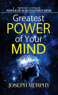 Cover image for Greatest Power of Your Mind
