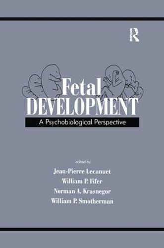 Fetal Development: A Psychobiological Perspective