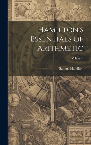 Cover image for Hamilton's Essentials of Arithmetic; Volume 2