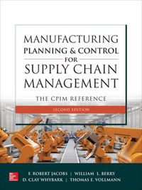 Cover image for Manufacturing Planning and Control for Supply Chain Management: The CPIM Reference, Second Edition