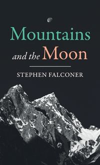 Cover image for Mountains and the Moon