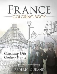 Cover image for France Coloring Book: Charming 19th Century France