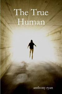 Cover image for The True Human