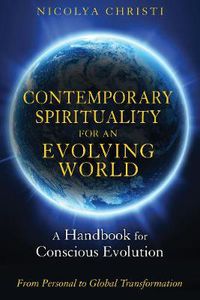Cover image for Contemporary Spirituality for an Evolving World: A Handbook for Conscious Evolution
