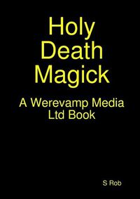 Cover image for Holy Death Magick