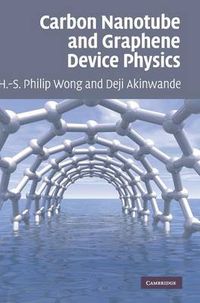 Cover image for Carbon Nanotube and Graphene Device Physics