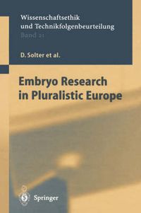 Cover image for Embryo Research in Pluralistic Europe