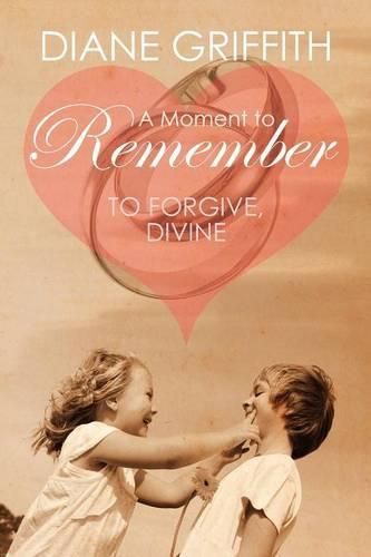 Cover image for A Moment to Remember: To Forgive, Divine