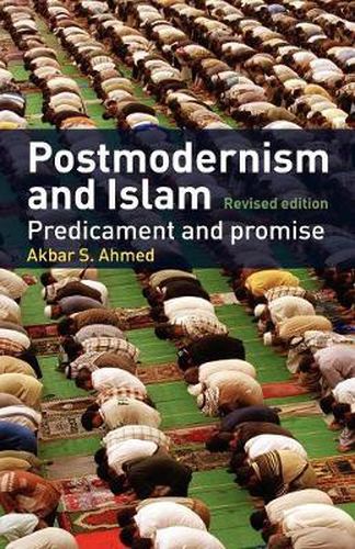 Cover image for Postmodernism and Islam: Predicament and promise