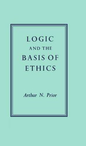 Cover image for Logic and the Basis of Ethics