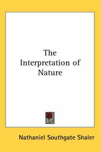 Cover image for The Interpretation of Nature