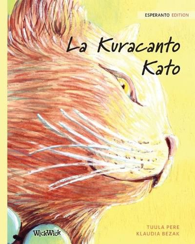 Cover image for La Kuracanto Kato: Esperanto Edition of The Healer Cat