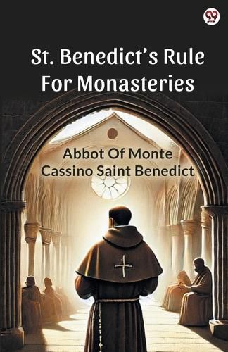 Cover image for St. Benedict's Rule For Monasteries (Edition1)
