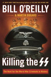 Cover image for Killing the SS: The Hunt for the Worst War Criminals in History