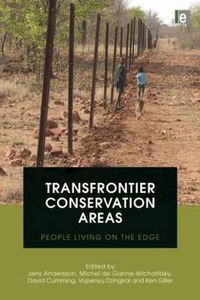 Cover image for Transfrontier Conservation Areas: People Living on the Edge
