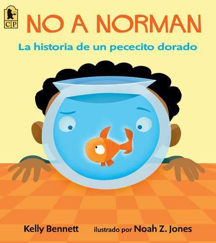 Cover image for No a Norman: La historia de un pececito dorado