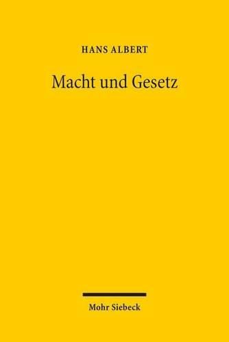 Cover image for Macht und Gesetz: Grundprobleme der Politik und der OEkonomik