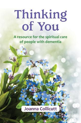 Cover image for Thinking of You: a resource for the spiritual care of people with dementia