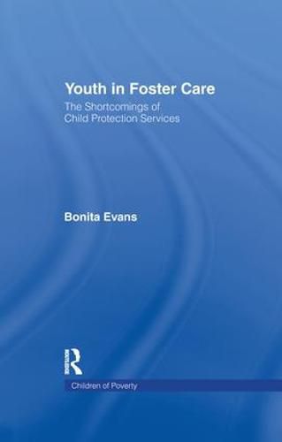 Cover image for Youth in Foster Care: The Shortcomings of Child Protection Services