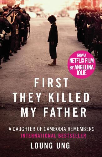 Cover image for First They Killed My Father: Film tie-in