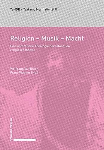 Cover image for Religion - Musik - Macht: Musikalische Dimensionen Einer Asthetischen Theologie
