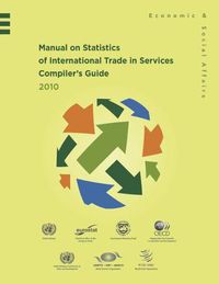 Cover image for Manual on statistics of international trade in services 2010 compiler's guide